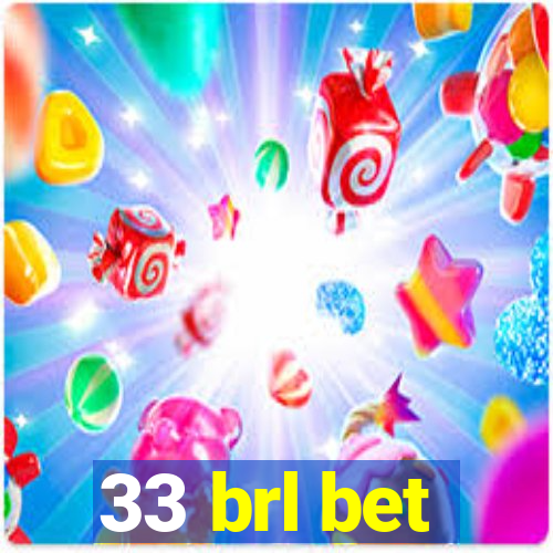 33 brl bet